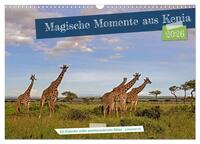 Magische Momente aus Kenia (Wandkalender 2026 DIN A3 quer), CALVENDO Monatskalender