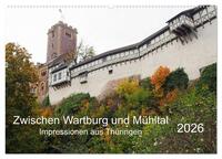 Zwischen Wartburg und Mühltal (Wandkalender 2026 DIN A2 quer), CALVENDO Monatskalender