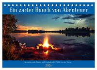 Ein zarter Hauch von Abenteuer (Tischkalender 2026 DIN A5 quer), CALVENDO Monatskalender