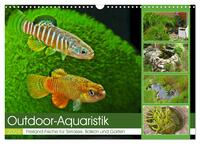 Outdoor-Aquaristik (Wandkalender 2026 DIN A3 quer), CALVENDO Monatskalender