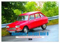 Abenteuer Citroen Ami 8 (Wandkalender 2026 DIN A2 quer), CALVENDO Monatskalender