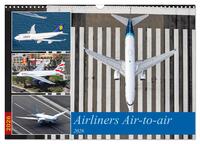 Airliners Air-to-air (Wandkalender 2026 DIN A3 quer), CALVENDO Monatskalender