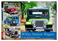 Willys Station Wagon - Ein Taxi mit Kultstatus in Kuba (Wandkalender 2026 DIN A3 quer), CALVENDO Monatskalender