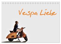 Vespa Liebe (Tischkalender 2026 DIN A5 quer), CALVENDO Monatskalender