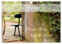 Bänke. In der Ruhe liegt die Kraft. (Wandkalender 2026 DIN A4 quer), CALVENDO Monatskalender