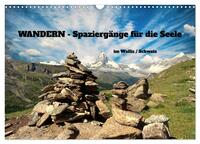 WANDERN - Spaziergänge für die Seele im Wallis / Schweiz (Wandkalender 2026 DIN A3 quer), CALVENDO Monatskalender