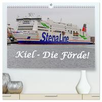 Kiel - Die Förde! (hochwertiger Premium Wandkalender 2026 DIN A2 quer), Kunstdruck in Hochglanz
