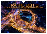 Traffic Lights - Großstadtverkehr der schönsten Metropolen von oben (Wandkalender 2026 DIN A4 quer), CALVENDO Monatskalender