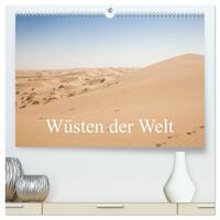 Wüsten der Welt (hochwertiger Premium Wandkalender 2026 DIN A2 quer), Kunstdruck in Hochglanz