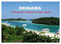 Okinawa - Subtropische Inselwelt im Süden Japans (Wandkalender 2026 DIN A2 quer), CALVENDO Monatskalender