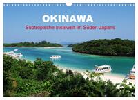 Okinawa - Subtropische Inselwelt im Süden Japans (Wandkalender 2026 DIN A3 quer), CALVENDO Monatskalender