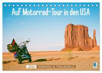 Fernweh und Traumziele: Auf Motorrad-Tour in den USA (Tischkalender 2026 DIN A5 quer), CALVENDO Monatskalender