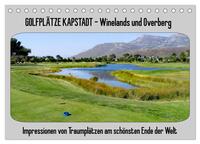 Golfplätze Kapstadt - Cape Winelands und Overberg (Tischkalender 2026 DIN A5 quer), CALVENDO Monatskalender