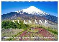 VULKANE: Atemberaubende Vulkanlandschaften Südamerikas (Wandkalender 2026 DIN A2 quer), CALVENDO Monatskalender