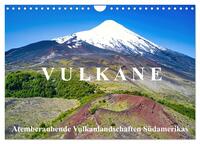 VULKANE: Atemberaubende Vulkanlandschaften Südamerikas (Wandkalender 2026 DIN A4 quer), CALVENDO Monatskalender