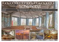 Tschernobyl - Die Sperrzone um das Atomkraftwerk (Tischkalender 2026 DIN A5 quer), CALVENDO Monatskalender