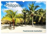 Philippinen - Faszinierende Inselwelten (Wandkalender 2026 DIN A3 quer), CALVENDO Monatskalender