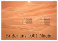 Bilder aus 1001 Nacht (Wandkalender 2026 DIN A3 quer), CALVENDO Monatskalender