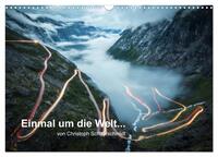 Einmal um die Welt... (Wandkalender 2026 DIN A3 quer), CALVENDO Monatskalender