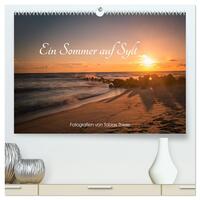 Ein Sommer auf Sylt (hochwertiger Premium Wandkalender 2026 DIN A2 quer), Kunstdruck in Hochglanz