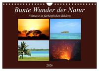 Bunte Wunder der Natur (Wandkalender 2026 DIN A4 quer), CALVENDO Monatskalender