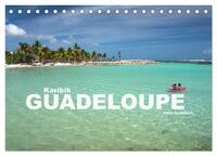 Karibik - Guadeloupe (Tischkalender 2026 DIN A5 quer), CALVENDO Monatskalender