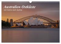 Australien Ostküste - von Cairns nach Sydney (Wandkalender 2026 DIN A3 quer), CALVENDO Monatskalender