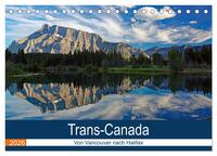 Trans-Canada: Von Vancouver nach Halifax (Tischkalender 2026 DIN A5 quer), CALVENDO Monatskalender