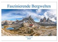 Faszinierende Bergwelten (Wandkalender 2026 DIN A3 quer), CALVENDO Monatskalender