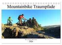 Mountainbike Traumpfade (Tischkalender 2026 DIN A5 quer), CALVENDO Monatskalender