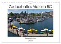 Zauberhaftes Victoria BC (Wandkalender 2026 DIN A4 quer), CALVENDO Monatskalender
