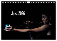 Jazz 2026 (Wandkalender 2026 DIN A4 quer), CALVENDO Monatskalender