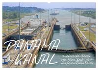 PANAMA-KANAL: Drahtseilakt-Bilder (Wandkalender 2026 DIN A2 quer), CALVENDO Monatskalender