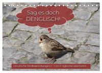 Sag es doch DENGLISCH (Tischkalender 2026 DIN A5 quer), CALVENDO Monatskalender
