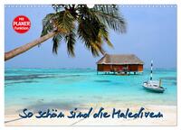 So schön sind die Malediven (Wandkalender 2026 DIN A3 quer), CALVENDO Monatskalender