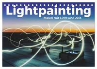 Lightpainting - Malen mit Licht und Zeit (Tischkalender 2026 DIN A5 quer), CALVENDO Monatskalender