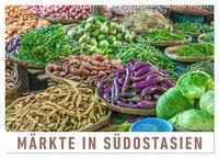 Märkte in Südostasien (Wandkalender 2026 DIN A2 quer), CALVENDO Monatskalender