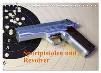 Sportpistolen und Revolver (Tischkalender 2026 DIN A5 quer), CALVENDO Monatskalender