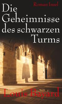 Die Geheimnisse des schwarzen Turms