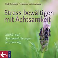 Stress bewältigen mit Achtsamkeit