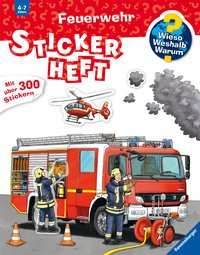 Wieso? Weshalb? Warum? Stickerheft - Feuerwehr