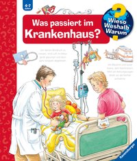 Wieso? Weshalb? Warum?, Band 53 - Was passiert im Krankenhaus?