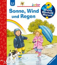 Wieso? Weshalb? Warum? junior, Band 47: Sonne, Wind und Regen