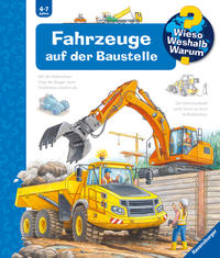 Wieso? Weshalb? Warum?, Band 7 - Fahrzeuge auf der Baustelle