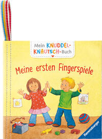 Mein Knuddel-Knautsch-Buch - Meine ersten Fingerspiele