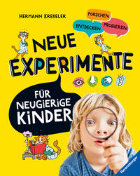 Neue Experimente für neugierige Kinder