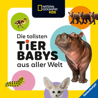 National Geographic Kids - Die tollsten Tierbabys aus aller Welt