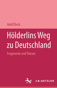 Hölderlins Weg zu Deutschland