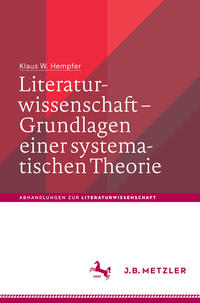 Literaturwissenschaft – Grundlagen einer systematischen Theorie