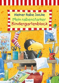 Der kleine Rabe Socke: Mein rabenstarker Kindergartenblock